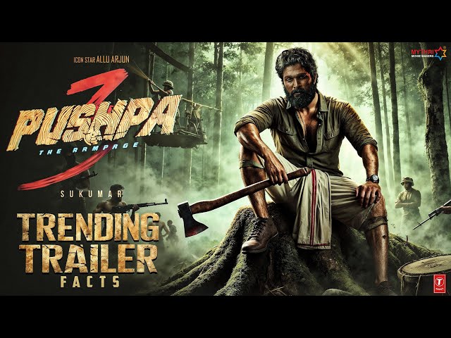 Pushpa 3 - The Rampage💥| TRENDING TRAILER Interesting Facts🔥|Allu Arjun,Rashmika M,Fahadh F,Vijay D