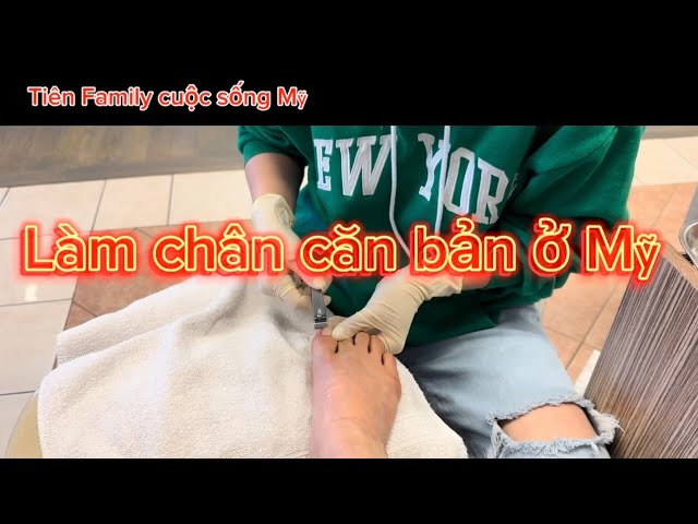 Hướng dẫn các bước làm pedicure (làm móng chân)căn bản ở Mỹ Cho người mới bắt đầu