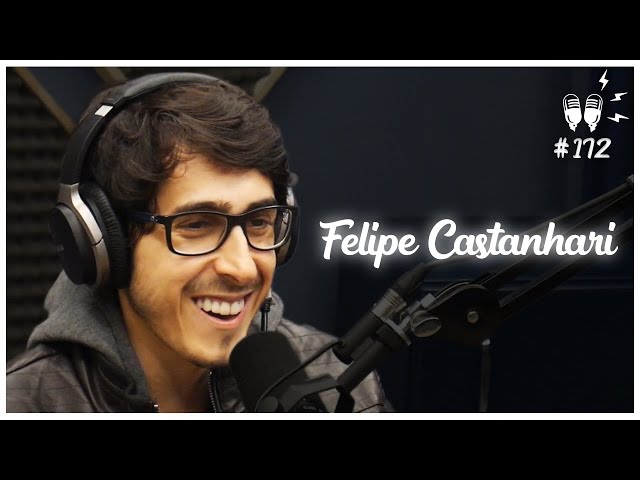 FELIPE CASTANHARI – Flow Podcast #172