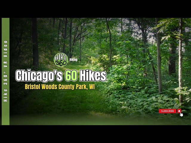 Bristol Woods County Park, WI - Chicago's 60 Hikes (Hike 360° VR Video)