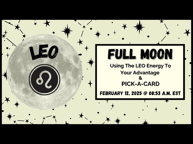 FULL MOON IN LEO 🌕✨Use This Energy To Your Advantage