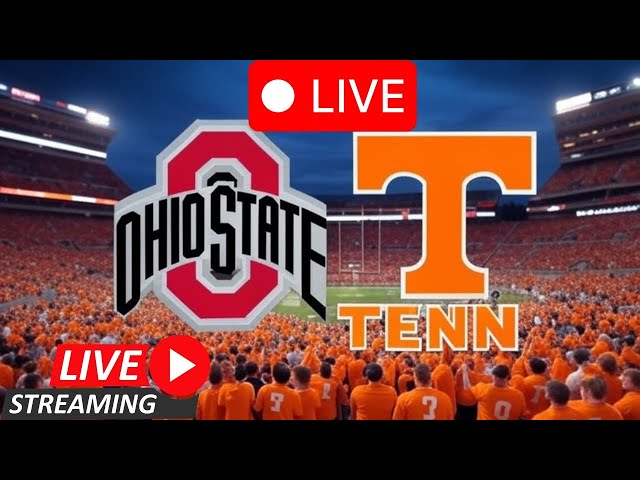 LIVE: Ohio State vs Tennessee – Playoff Football Begins!