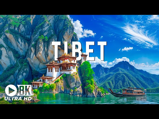 Tibet 8K UHD – Explore The Mysterious Sacred Land On The Roof Of The World