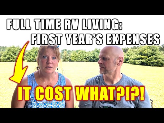 Full-time RV Living: Breaking Down Our First Year Expenses!