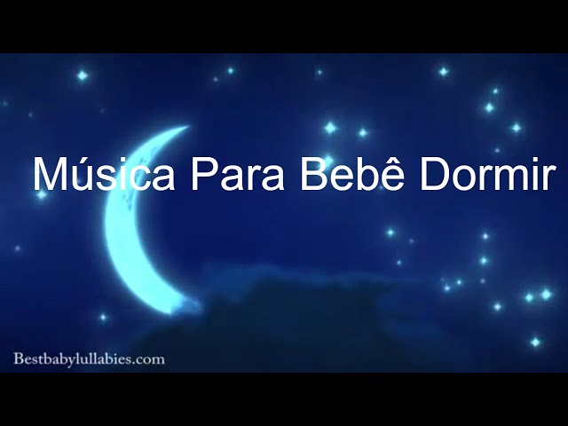 Canciones de Cuna Música Para Bebês Música Para Bebê Dormir