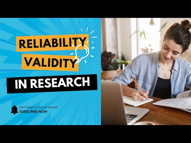 Reliability and Validity Explained