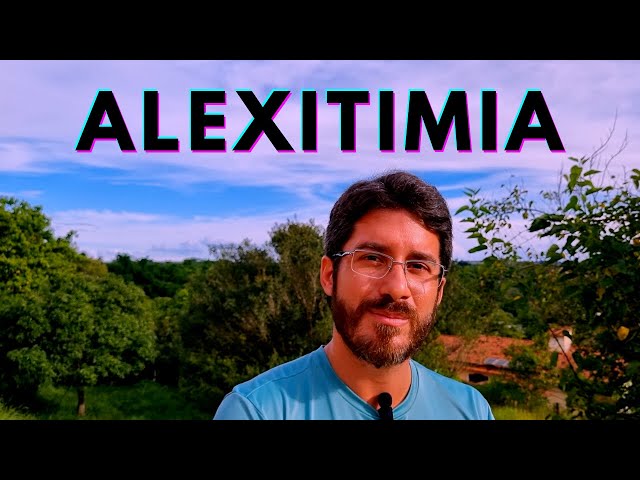 O QUE É ALEXITIMIA?