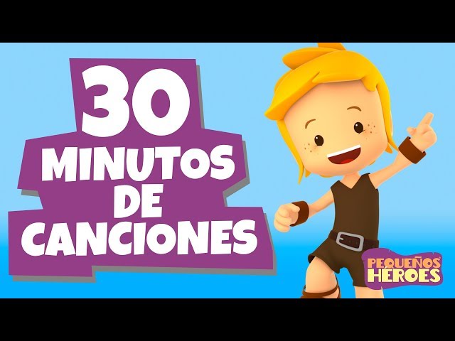 30 MINUTOS DE CANCIONES INFANTILES  🎤🕓 - PEQUEÑOS HEROES POR MEDIA HORA | Generacion  12 Kids