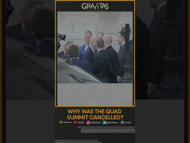 Gravitas: Why was the Quad Summit been cancelled?