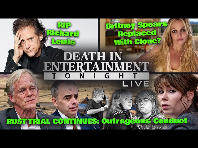 Death in Entertainment Tonight Live! Ep 6: Richard Lewis, Rust Trial Fireworks, Britney Spears CLONE