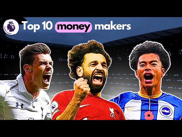 Premier League: top 10 money makers of all TIME!