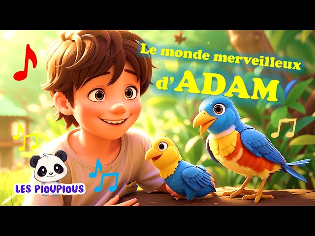 Le Monde Merveilleux d’Adam 🌟 Comptine Féérique pour Enfants - Les Pioupious