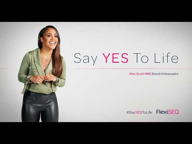 Alex Scott MBE - FlexiSEQ Ambassador - Say YES To Life (FULL VIDEO)