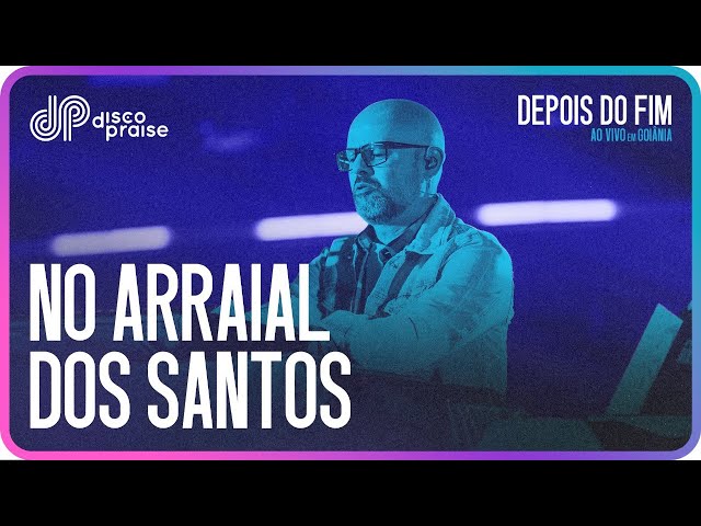 DISCOPRAISE - No Arraial dos Santos (Ao Vivo)