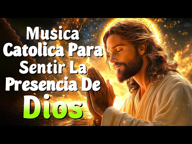 La Música Católicas Que Trae Paz Y Tranquilidad🕊️Hermosas Alabanzas Para Expulsar Todo Made Tu Vida