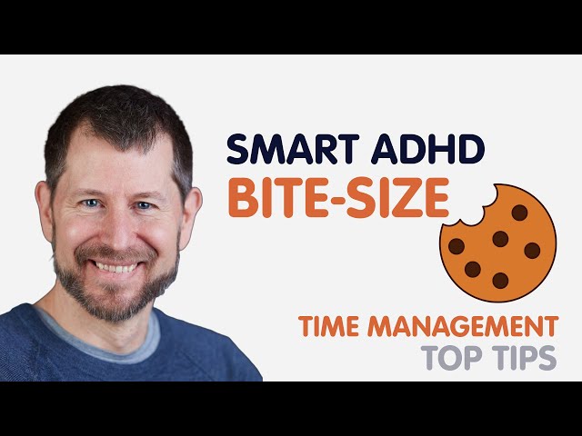 Smart ADHD Bitesize: Time Management Tips