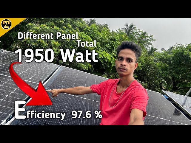 Different Panel Koise choice kare (97% Efficiency)