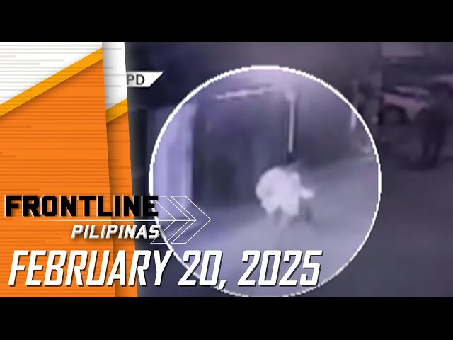 FRONTLINE PILIPINAS LIVESTREAM | February 20, 2025