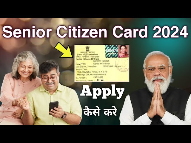 Senior Citizens Card Benefits in India | How To Apply Senior Citizen Card Online 2024