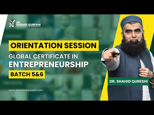 Orientation Session of Batch 5 & 6 | Dr. Shahid Qureshi