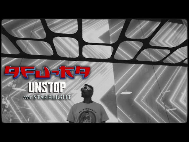 Afu-Ra - Unstop ft. Starrlight (Official Video)