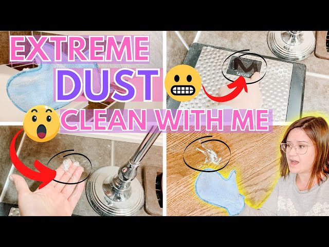 EXTREME DUST CLEAN WITH ME | OVERDUE DUSTING | CLEANING DUSTY FLOORS | BATHROOM DEEP CLEAN