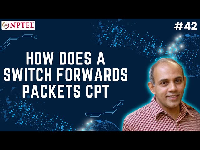 #42 How does a Switch Forwards Packets CPT | Demystifying Networking