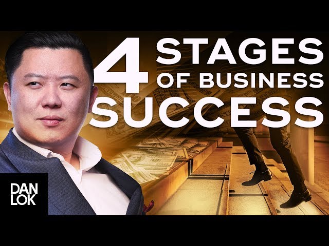 Four Stages of Business Success - Dan Lok