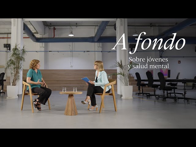 A FONDO | Jóvenes y salud mental