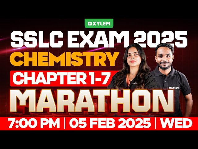 SSLC  Exam 2025: Chemistry | Chapters 1 - 7 | Marathon | Xylem SSLC