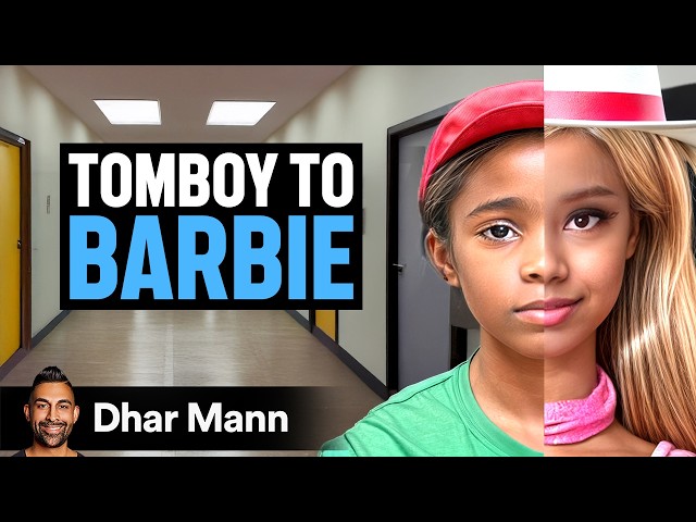 Tomboy TURNS Into REAL LIFE BARBIE | Dhar Mann Studios