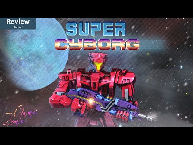 Super Cyborg: ¿El regreso del "corre y dispara"? #SuperCyborg #Análisis #Review