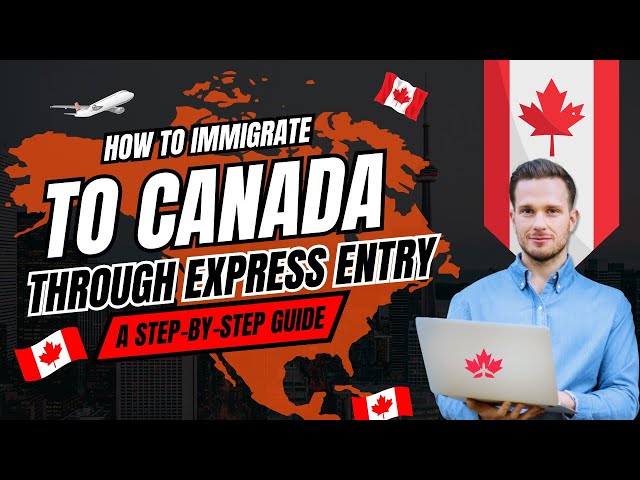 How to Immigrate to Canada Through Express Entry – A Step-by-Step Guide | www.immiperts.com