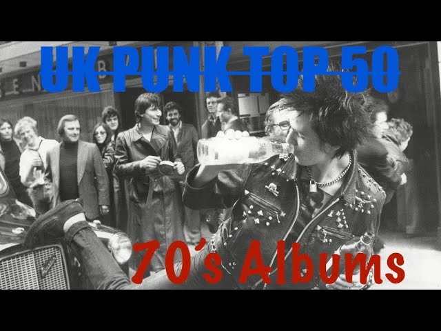 UK Punk Top 50 Albums 70s