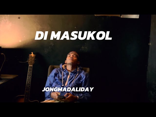 Di Masukol - Jong Madaliday (Official Lyrics Video)