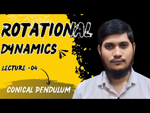 Conical pendulum || L-4 Rotational dynamics || class 12 physics Maharashtra board 2025