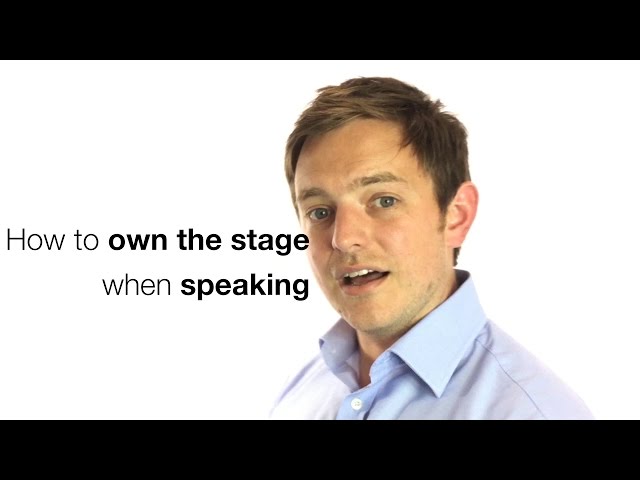 HOW TO OWN THE STAGE WHEN SPEAKING