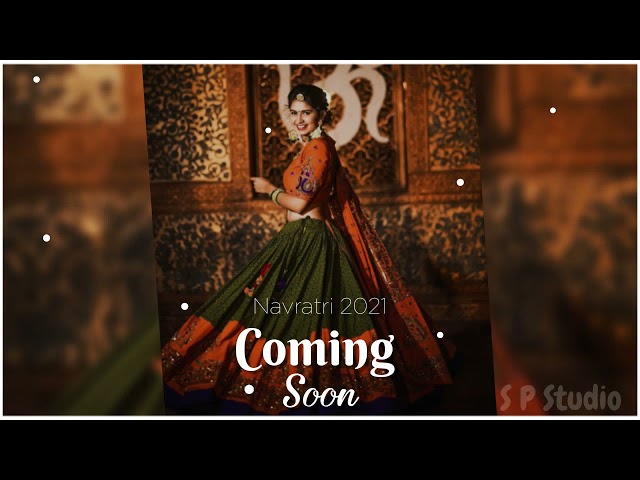 Navratri 2021 Coming Soon | Garba / Dandiya Status | Kinjal Dave Garba Status |KirtiDan Garba Status