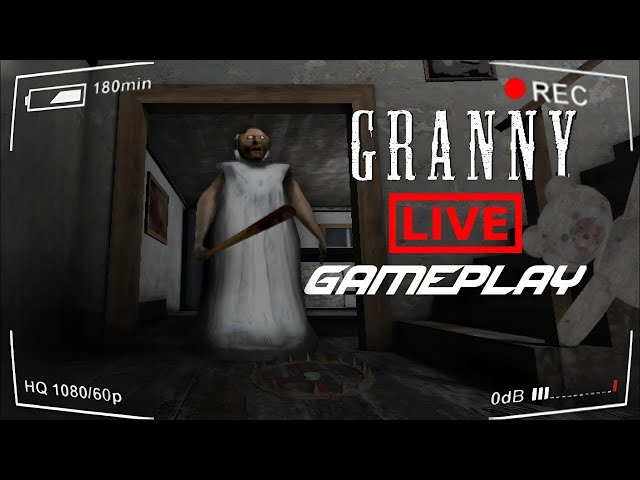 Granny Live Gameplay | Granny horror game Live l Horror Escape Game Live !!