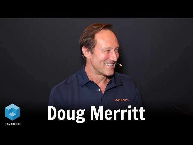 Doug Merritt, Aviatrix | Supercloud 5