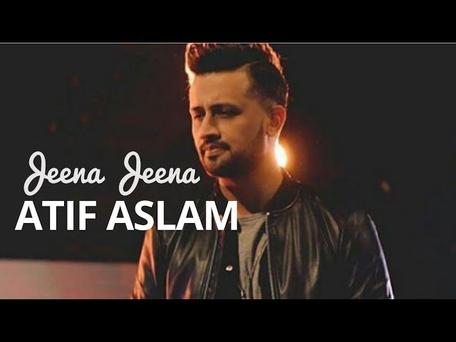 Jeena Jeena | Atif Aslam Bollywood Sad Song | Best of Atif Aslam Song Bollywood Sad song  2022