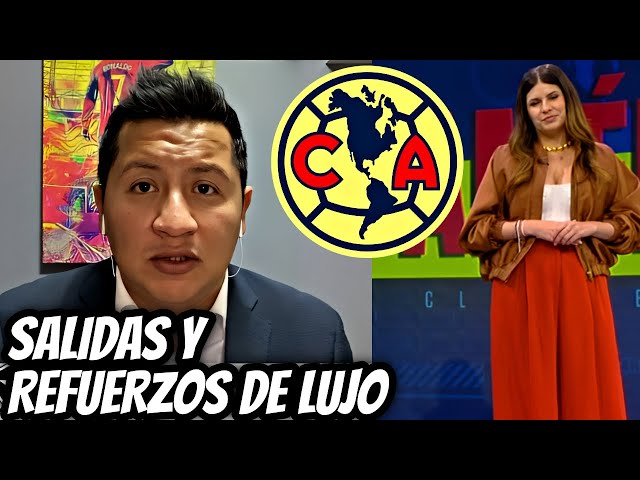 LA LISTA DE SALIDAS Y REFUERZO BOMBA CONFIRMADO, LO QUE TODOS ESPERABAN | CLUB AMERICA HOY