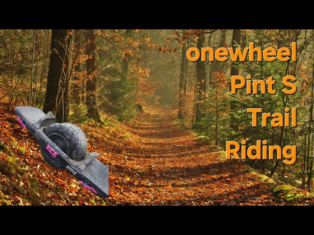 Onewheel Pint S vs. the Trails