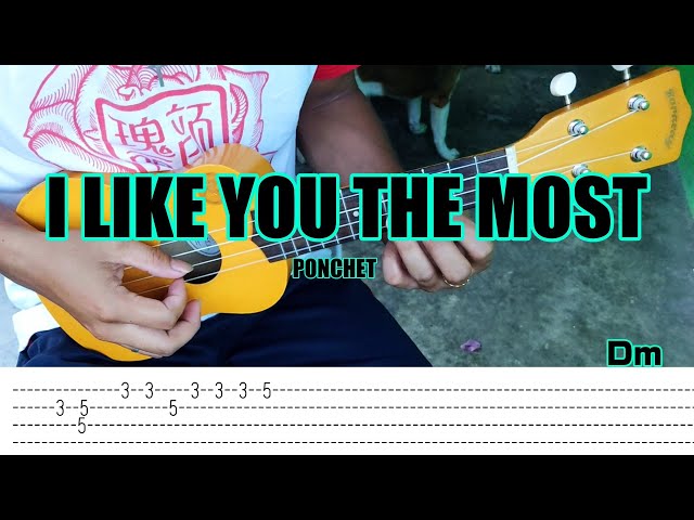 I Like You The Most - PONCHET - Ukelele Fingerstyle (Tabs) Chords