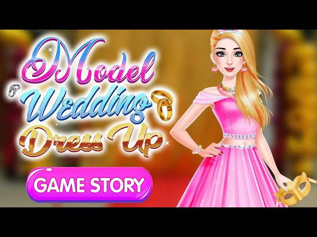 Model Wedding Dress Game For Girls || Best Wedding Game 2021