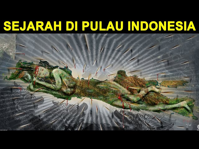 Sejarah Pulau-Pulau Indonesia