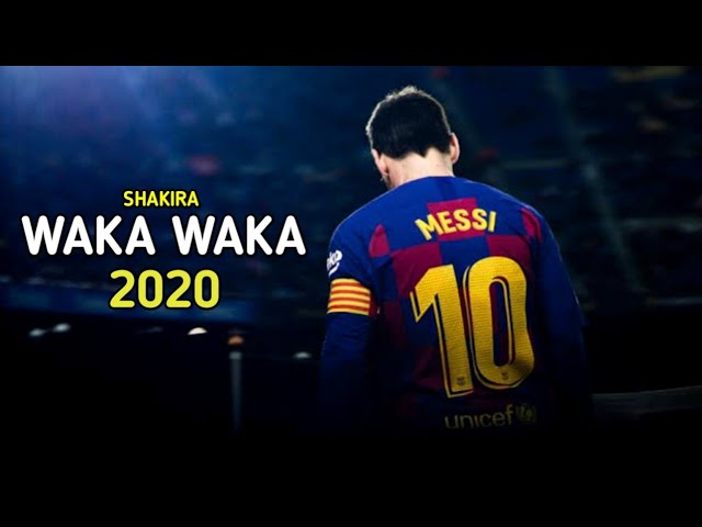 Lionel Messi 2020 ● Waka Waka - Shakira ● Skills and Goals 2020