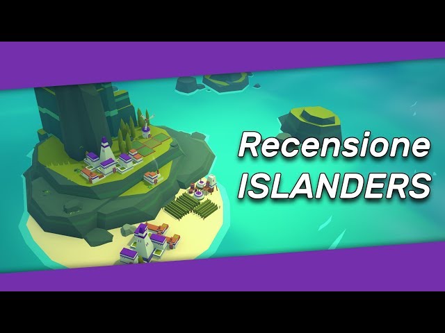 Costruisci le tue isole! - Recensione Islanders