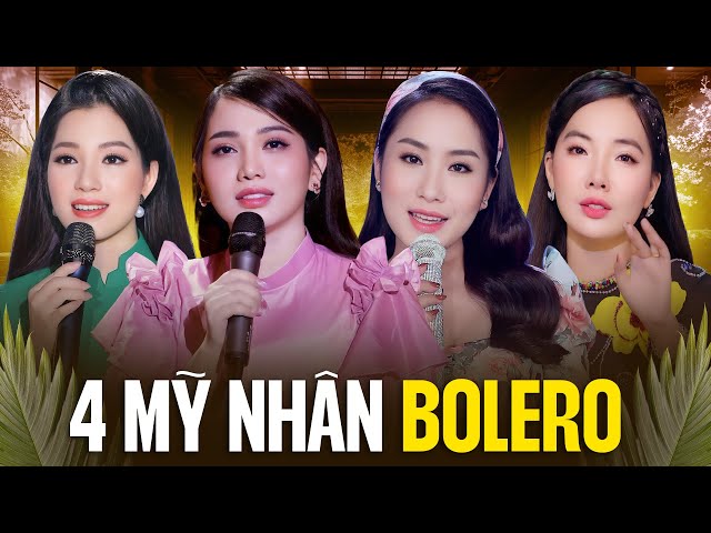 4 Mỹ Nhân Bolero Xinh Đẹp Khiến Cả Phòng Trà MÊ MỆT - NGỌC DIỆU, NHƯ HOA, HỒ PHƯƠNG LIÊN, DIỄM HÂN