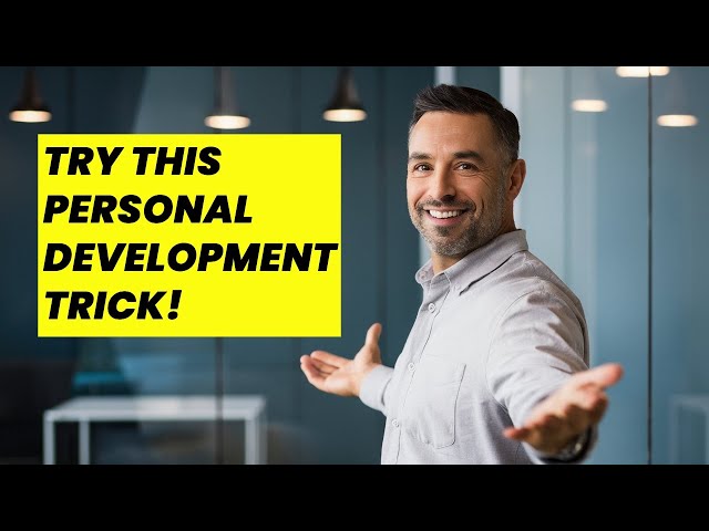 Create a PERSONAL DEVELOPMENT PLAN That Actually Works in 30 Days!